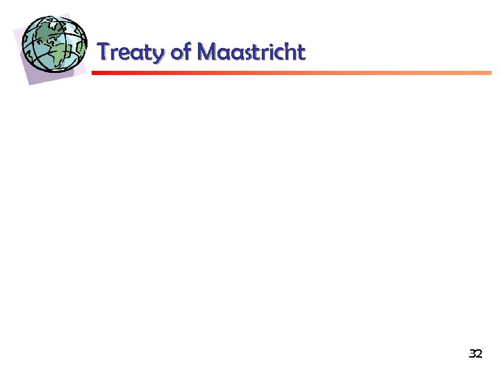 Treaty of Maastricht 32 
