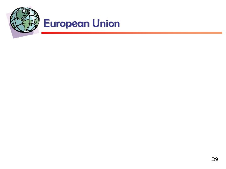 European Union 39 