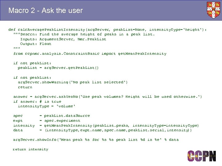 Macro 2 - Ask the user def calc. Average. Peak. List. Intensity(arg. Server, peak.