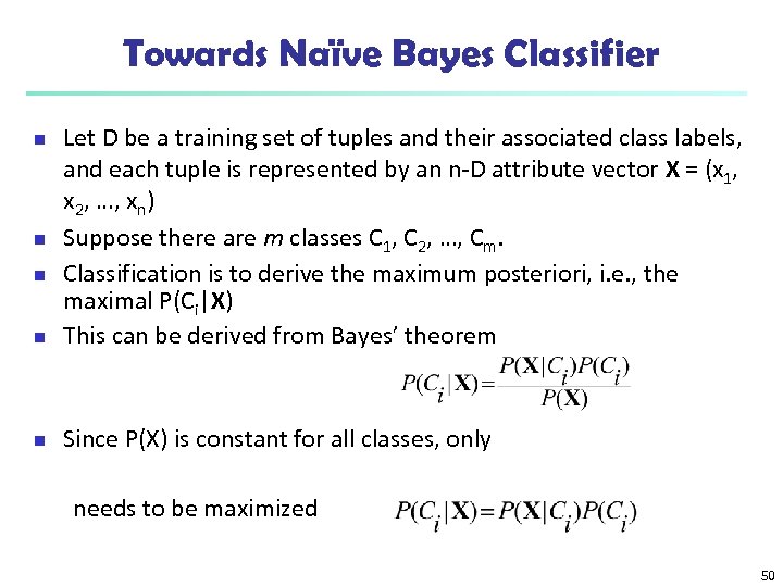 Towards Naïve Bayes Classifier n Let D be a training set of tuples and