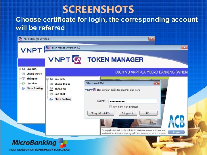 SCREENSHOTS Choose certificate for login, the corresponding account will be referred 