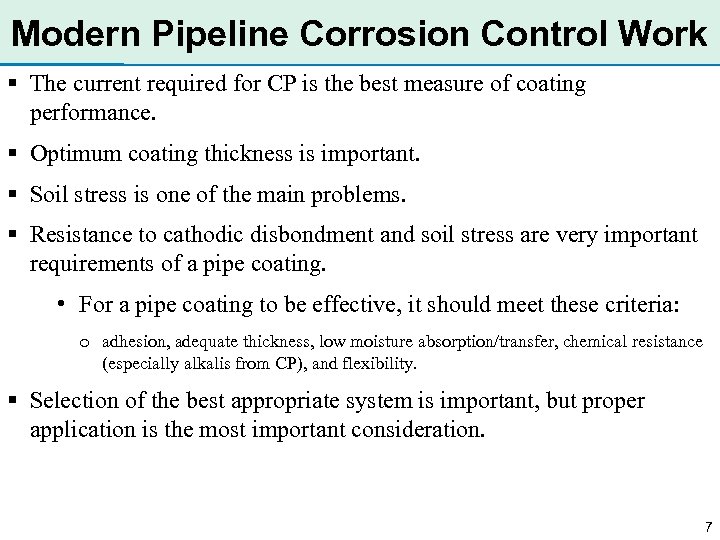 Modern Pipeline Corrosion Control Work § The current required for CP is the best
