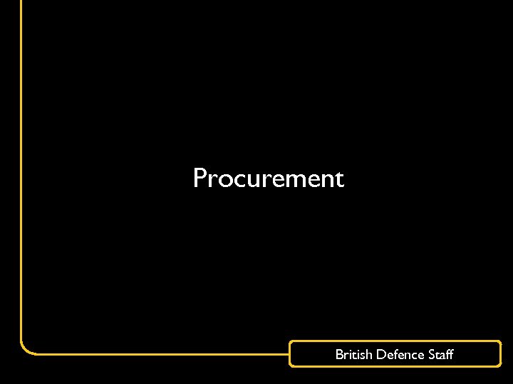 Procurement British Defence Staff 