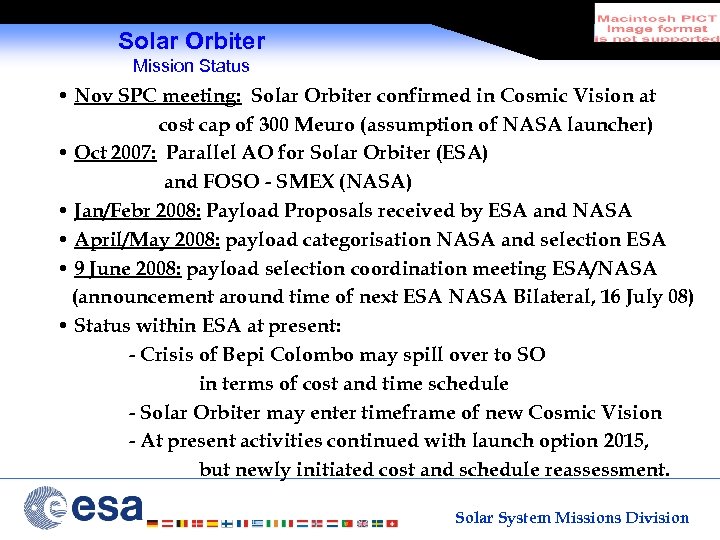 Solar Orbiter Mission Status • Nov SPC meeting: Solar Orbiter confirmed in Cosmic Vision