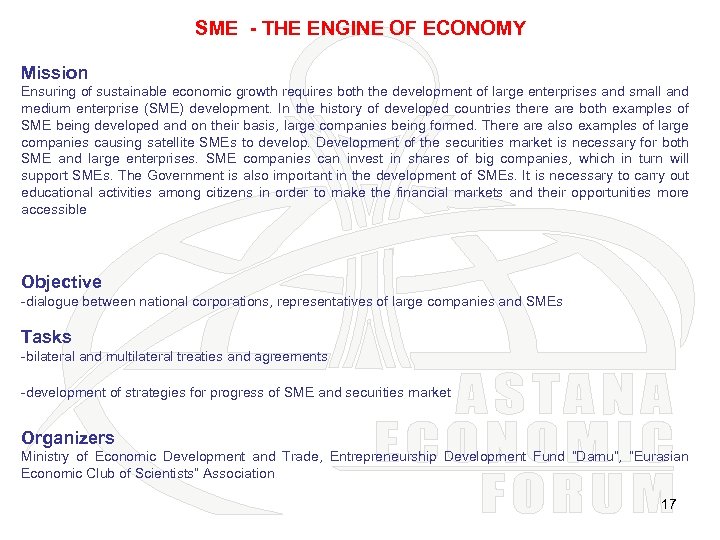 SME - THE ENGINE OF ECONOMY Mission Ensuring of sustainable economic growth requires both