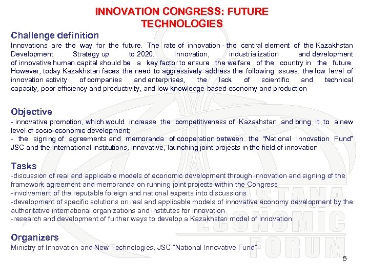 INNOVATION CONGRESS: FUTURE TECHNOLOGIES Challenge definition Innovations are the way for the future. The