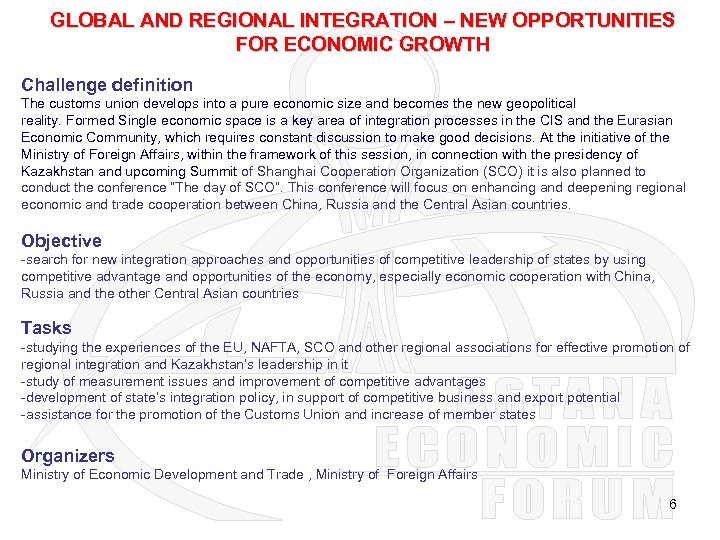 GLOBAL AND REGIONAL INTEGRATION – NEW OPPORTUNITIES FOR ECONOMIC GROWTH Challenge definition The customs