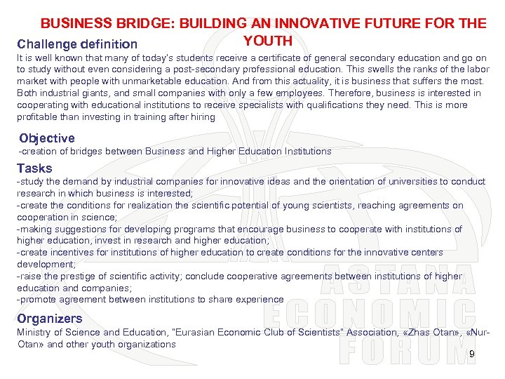 BUSINESS BRIDGE: BUILDING AN INNOVATIVE FUTURE FOR THE YOUTH Challenge definition It is well