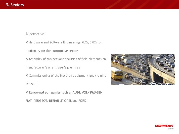 3. Sectors Automotive v. Hardware and Software Engineering, PLCs, CNCs for machinery for the