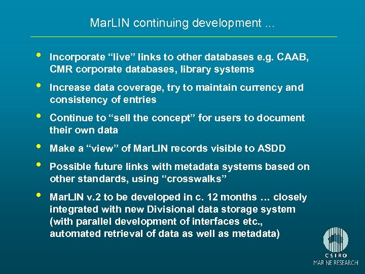 Mar. LIN continuing development. . . • Incorporate “live” links to other databases e.