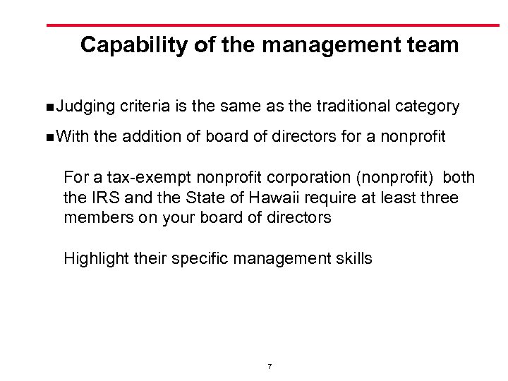 Capability of the management team n. Judging n. With criteria is the same as