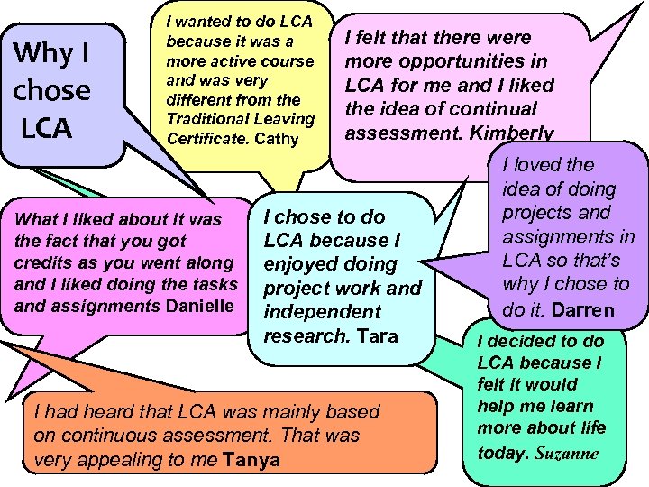 Why I chose LCA I wanted to do LCA because it was a more
