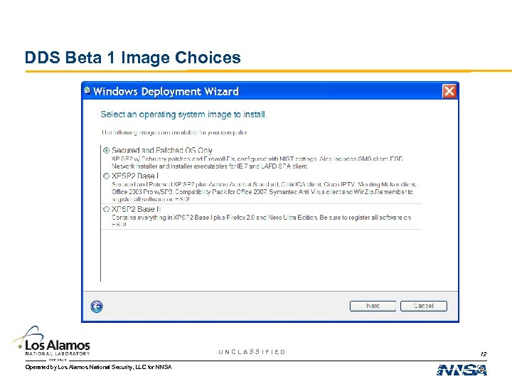 DDS Beta 1 Image Choices UNCLASSIFIED Operated by Los Alamos National Security, LLC for