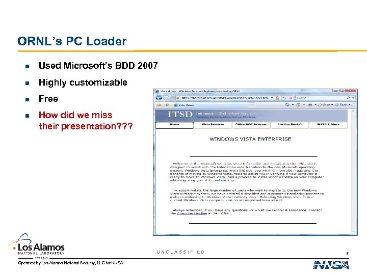 ORNL’s PC Loader n Used Microsoft’s BDD 2007 n Highly customizable n Free n