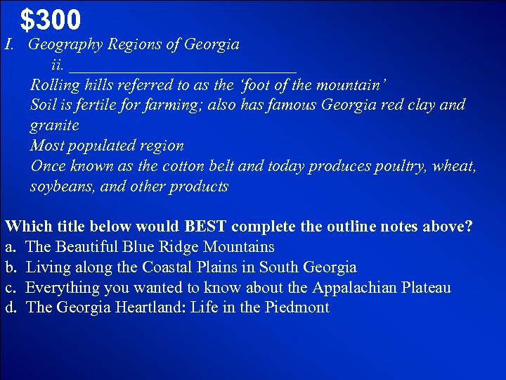 © Mark E. Damon - All Rights Reserved $300 I. Geography Regions of Georgia