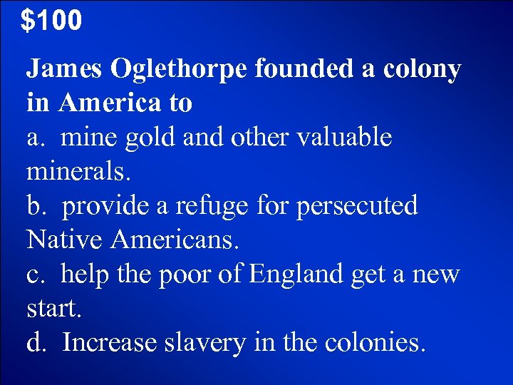 © Mark E. Damon - All Rights Reserved $100 James Oglethorpe founded a colony