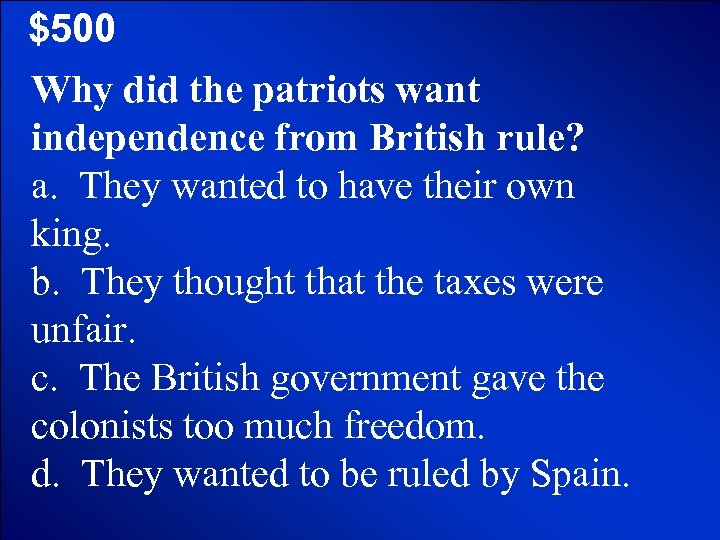 © Mark E. Damon - All Rights Reserved $500 Why did the patriots want