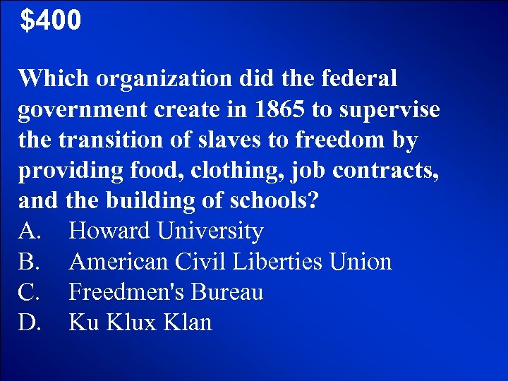 © Mark E. Damon - All Rights Reserved $400 Which organization did the federal