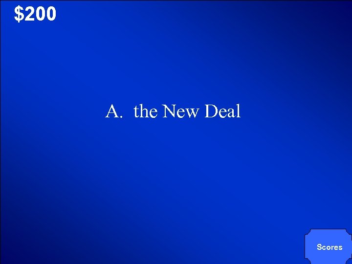 © Mark E. Damon - All Rights Reserved $200 A. the New Deal Scores