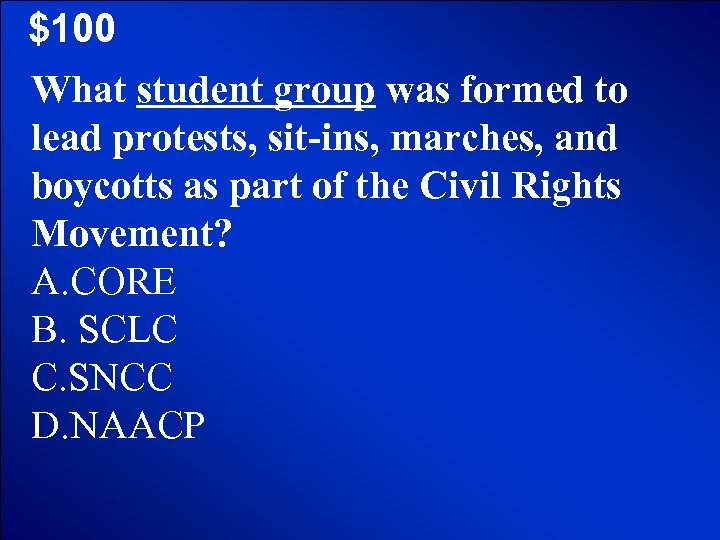 © Mark E. Damon - All Rights Reserved $100 What student group was formed