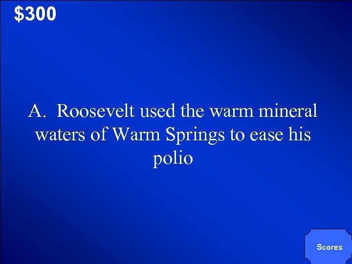 © Mark E. Damon - All Rights Reserved $300 A. Roosevelt used the warm