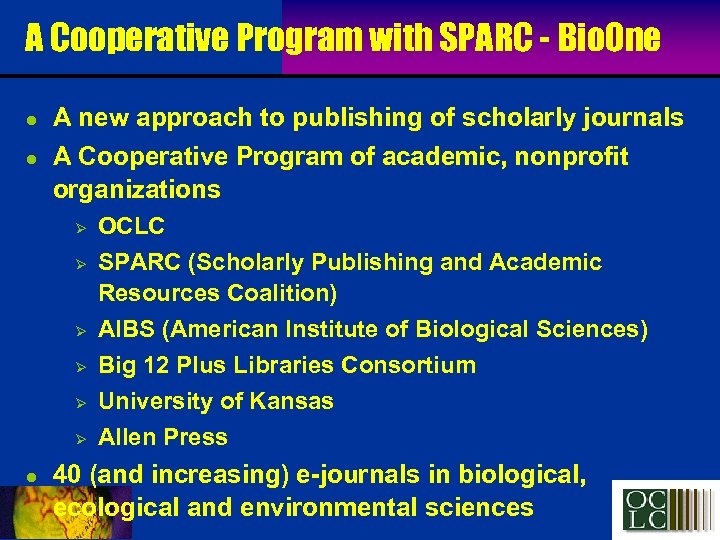 A Cooperative Program with SPARC - Bio. One l l A new approach to