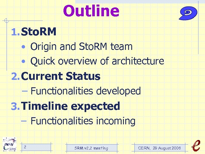 Outline 1. Sto. RM • Origin and Sto. RM team • Quick overview of