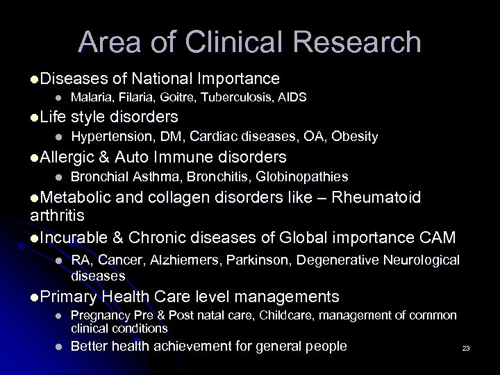 Area of Clinical Research l. Diseases of National Importance l Malaria, Filaria, Goitre, Tuberculosis,