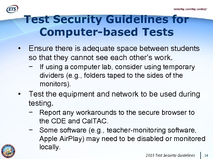 Test Security Guidelines for Computer-based Tests • Ensure there is adequate space between students
