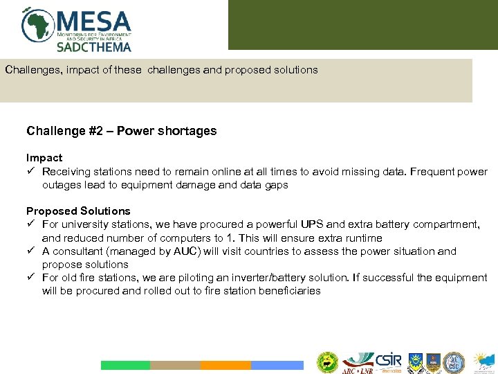 Challenges, impact of these challenges and proposed solutions Challenge #2 – Power shortages Impact