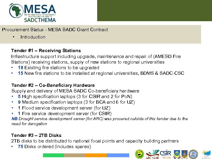 Procurement Status - MESA SADC Grant Contract • Introduction Tender #1 – Receiving Stations