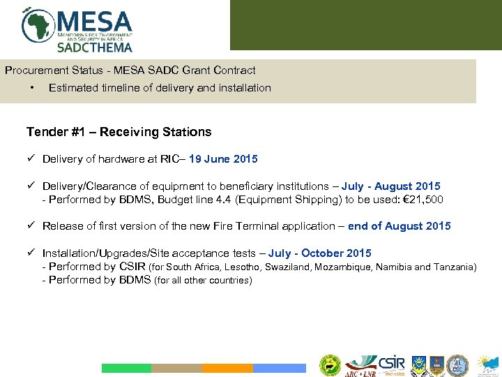 Procurement Status - MESA SADC Grant Contract • Estimated timeline of delivery and installation