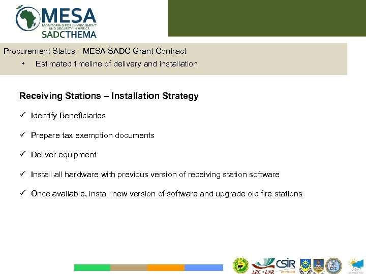 Procurement Status - MESA SADC Grant Contract • Estimated timeline of delivery and installation