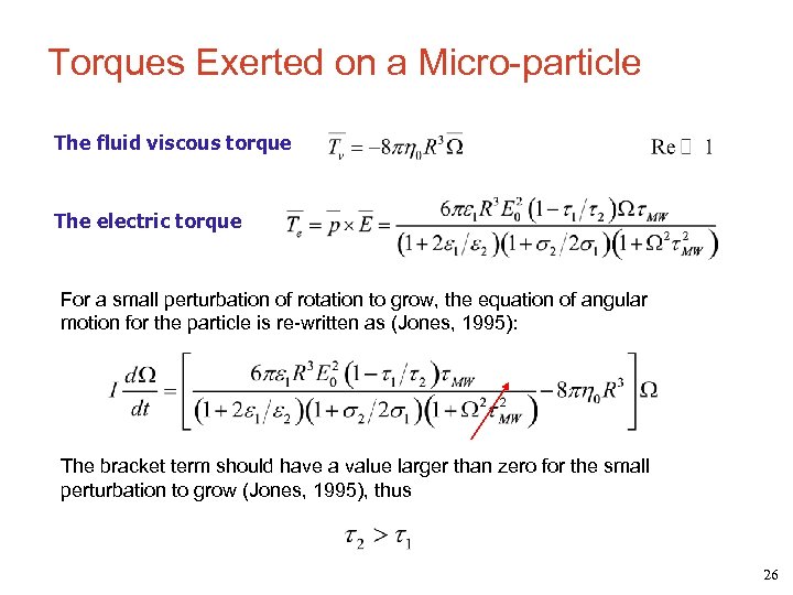 Torques Exerted on a Micro-particle The fluid viscous torque The electric torque For a