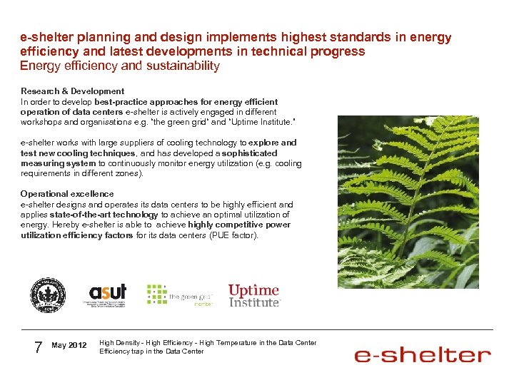 e-shelter planning and design implements highest standards in energy efficiency and latest developments in