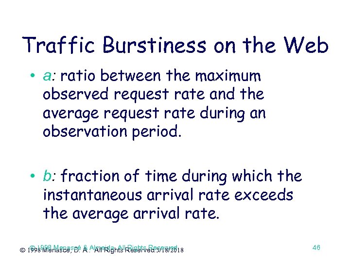 Traffic Burstiness on the Web • a: ratio between the maximum observed request rate