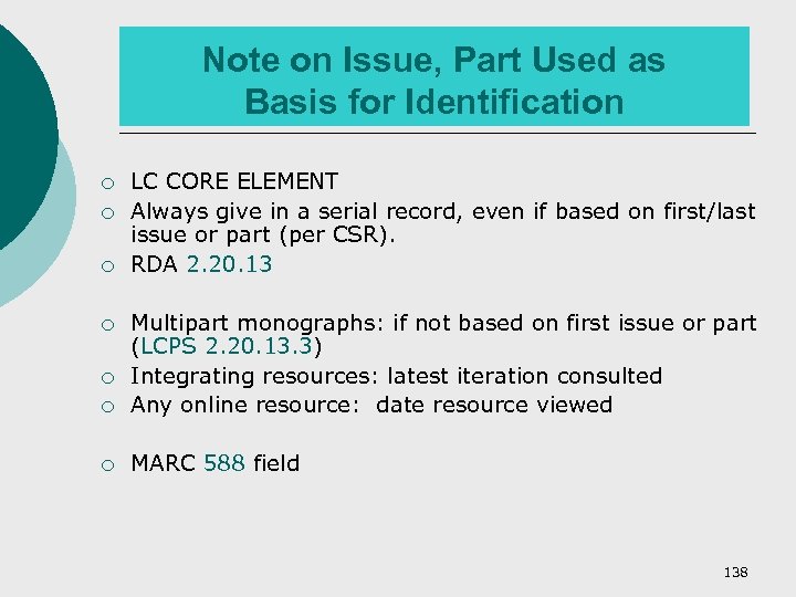 Note on Issue, Part Used as Basis for Identification ¡ ¡ ¡ LC CORE