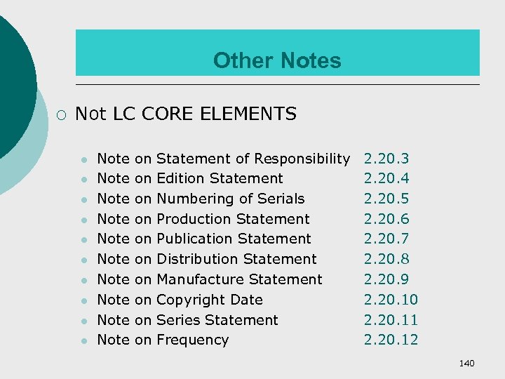 Other Notes ¡ Not LC CORE ELEMENTS l l l l l Note Note
