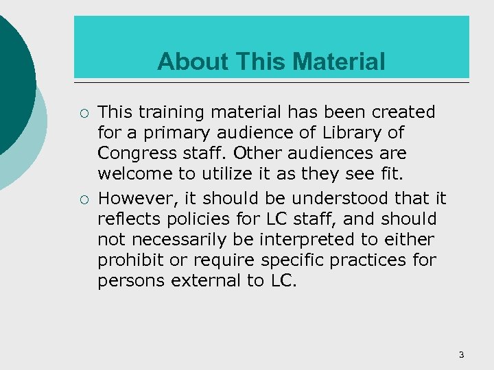 About This Material ¡ ¡ This training material has been created for a primary