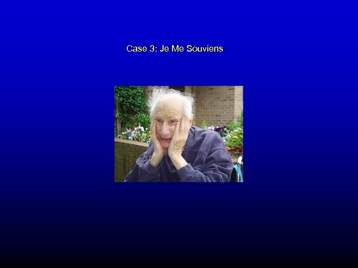 Case 3: Je Me Souviens 