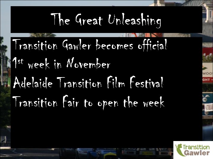 The Great Unleashing Transition Gawler becomes official st week in November 1 Adelaide Transition