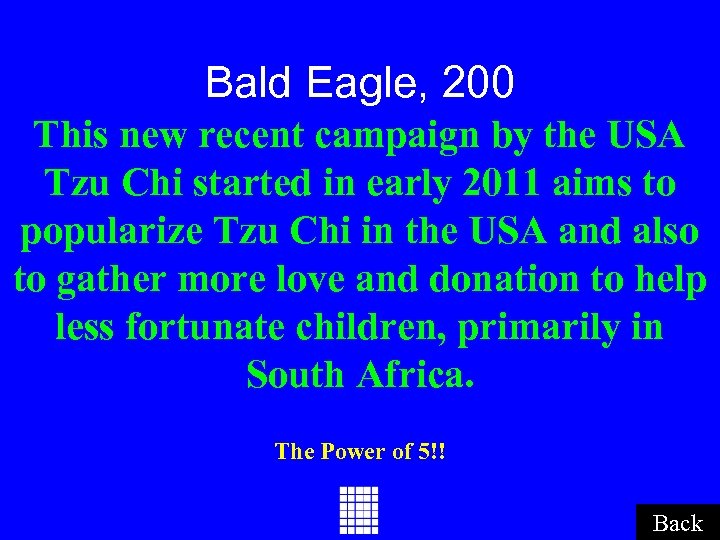 Bald Eagle, 200 This new recent campaign by the USA Tzu Chi started in