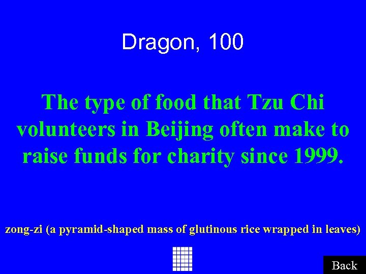 Dragon, 100 The type of food that Tzu Chi volunteers in Beijing often make