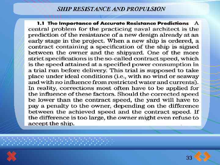 SHIP RESISTANCE AND PROPULSION 33 