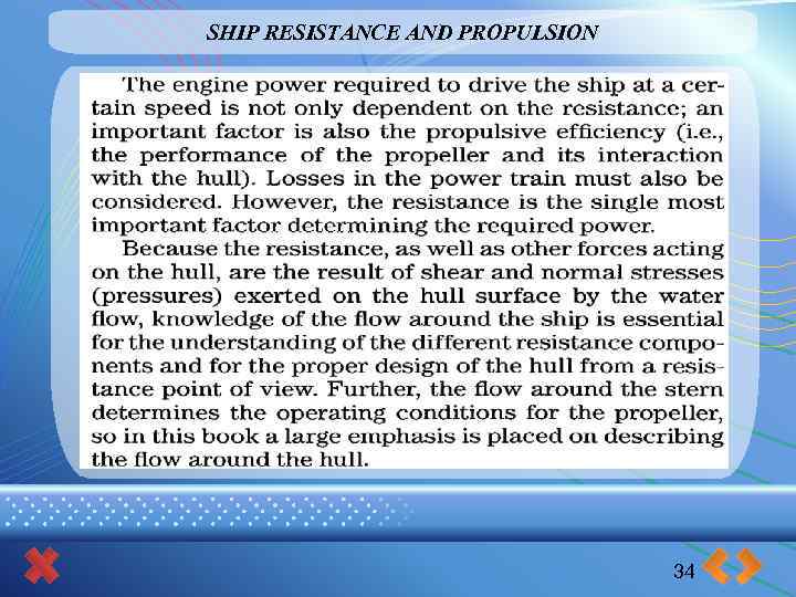 SHIP RESISTANCE AND PROPULSION 34 