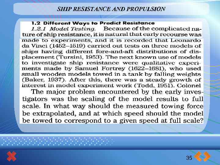 SHIP RESISTANCE AND PROPULSION 35 