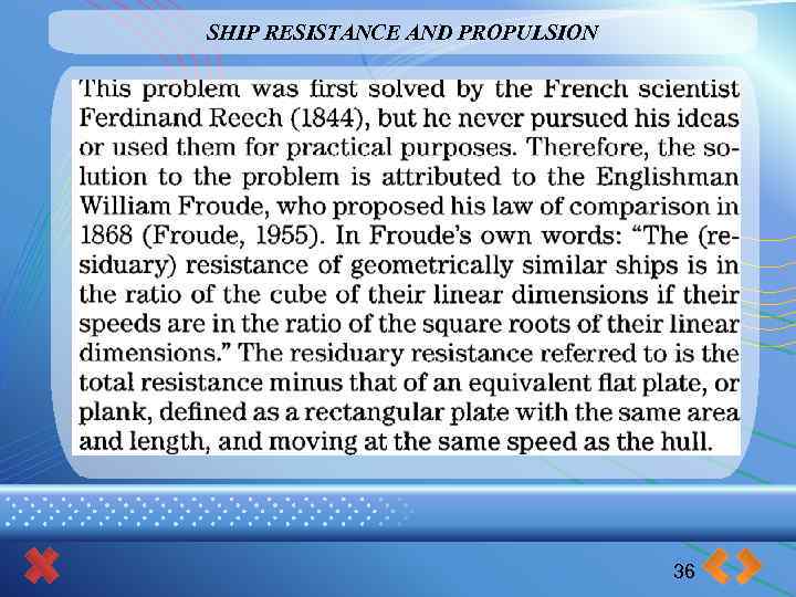 SHIP RESISTANCE AND PROPULSION 36 