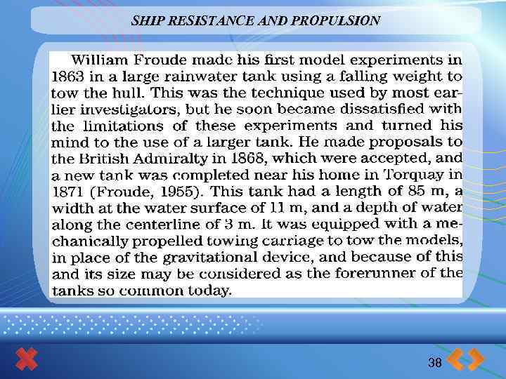 SHIP RESISTANCE AND PROPULSION 38 