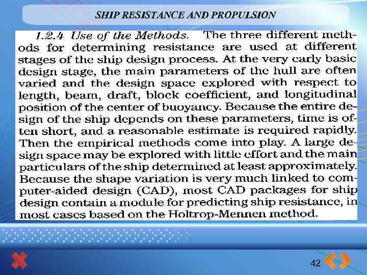 SHIP RESISTANCE AND PROPULSION 42 