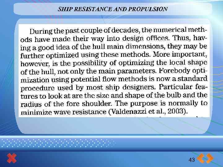 SHIP RESISTANCE AND PROPULSION 43 